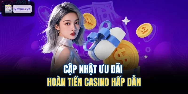 Ưu đãi hoàn tiền hấp dẫn tại casino UK88