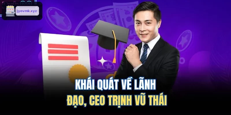Khái quát về lãnh đạo, CEO Hồ Công Toàn