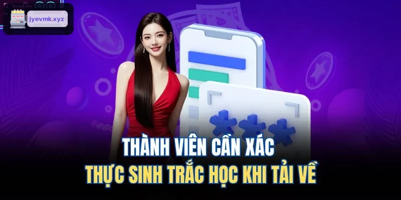 Người dùng xác nhận bảo mật sinh trắc học khi tải app